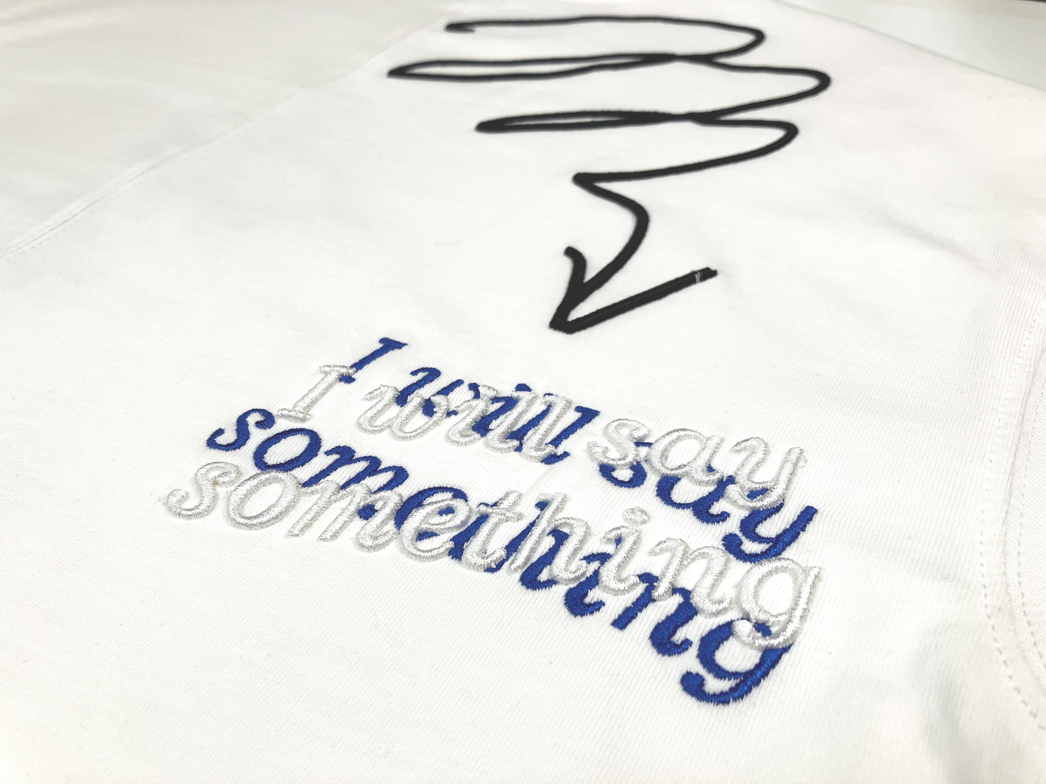 T-SHIRT - SAY SOMETHING - WHITE